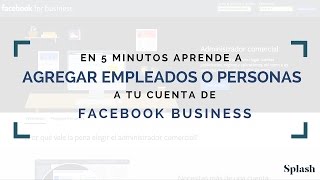 Tutorial - Cómo agregar roles o empleados a Facebook Business