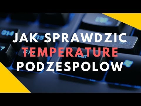 Wideo: Jak Zmierzyć Temperaturę W Procesorze