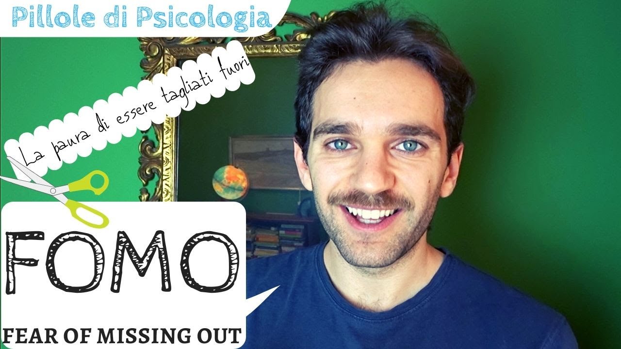 La paura di essere tagliati fuori (Fear of Missing Out, FOMO). Come ...