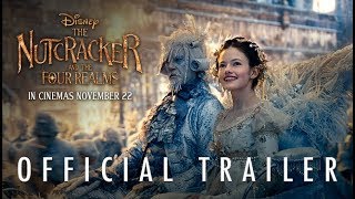 Disney’s THE NUTCRACKER AND THE FOUR REALMS | Official HD Trailer #2 | In Cinemas Now