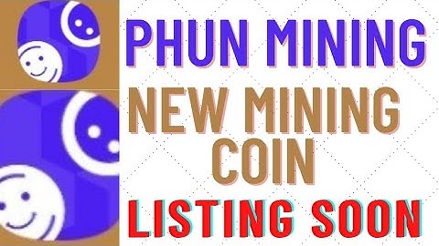Phun coin mining.new coin mining.