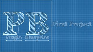 PluginBlueprint - First Project