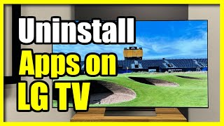 How to Uninstall Apps on your LG TV (Delete Installed Apps)