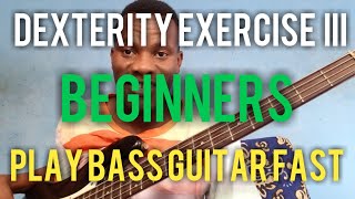 Learn Bass Guitar Fast - Great Dexterity Exercise Iii
