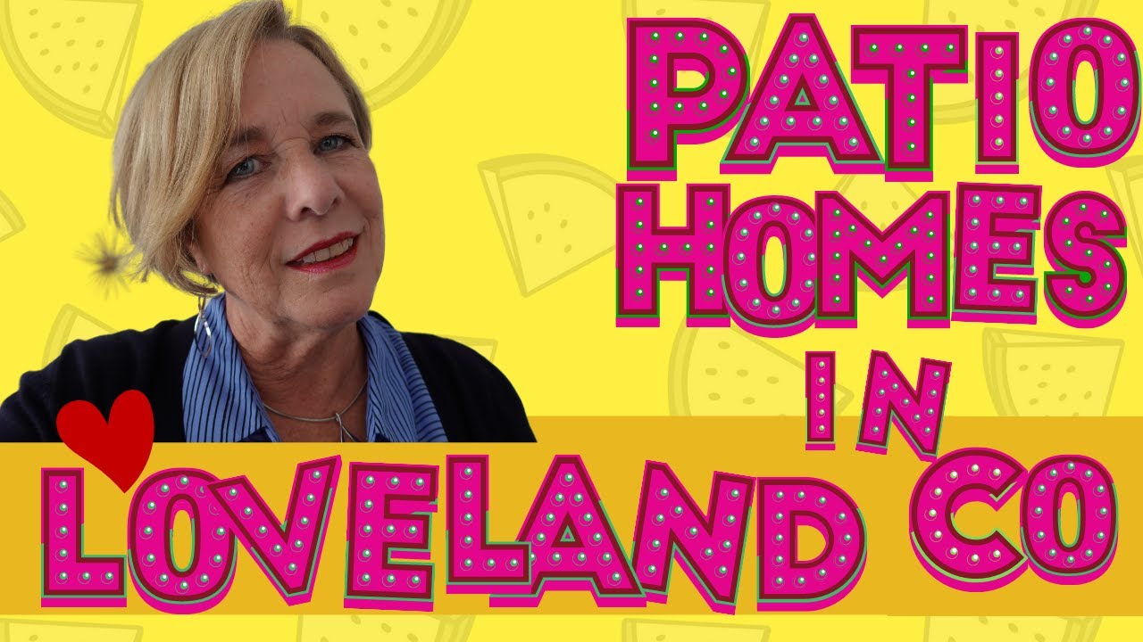 Homes in Loveland Colorado - 7 Patio Home Subdivisions