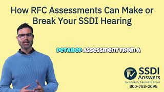 How RFC Assessments Can Make or Break Your SSDI Hearing