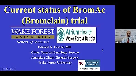 BroMac Trial: US perspective: Dr. Edward Levine, C...