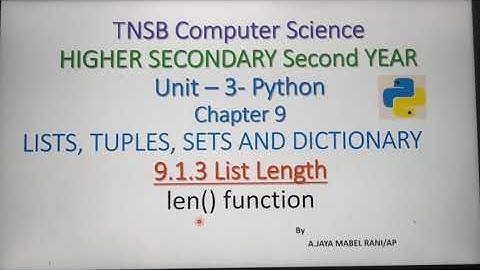 List Length in Python, len() function, Part 2, in Tamil, Chapter 9, Unit 3, A.Jaya Mabel Rani/AP