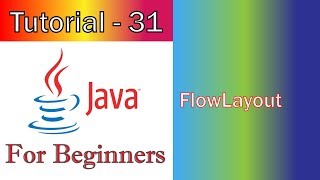 Famous Java Tutorial 31 GUI   FlowLayout Profile