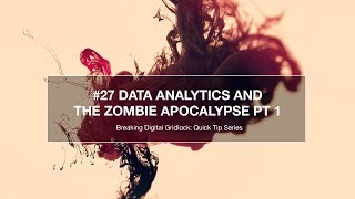 Breaking Weekly Digital Gridlock #27: The Zombie Apocalypse Part 1