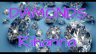 Rihanna - Diamonds (Lyrics)