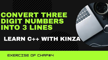 Convert three digit number into 3 separate lines|C++ program|program#12 from exercise of chap#4|C++