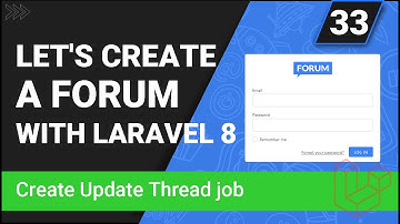 Create a forum with Laravel 8 | Create Update Thread job | Part 33