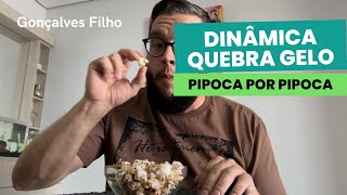 PIPOCA POR PIPOCA | DINÂMICA QUEBRA GELO CÉLULAS #359