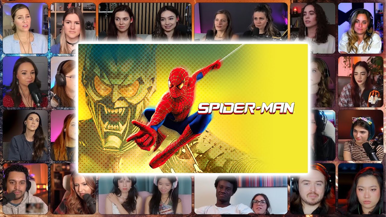 Spider-Man (2002) Reaction Mashup