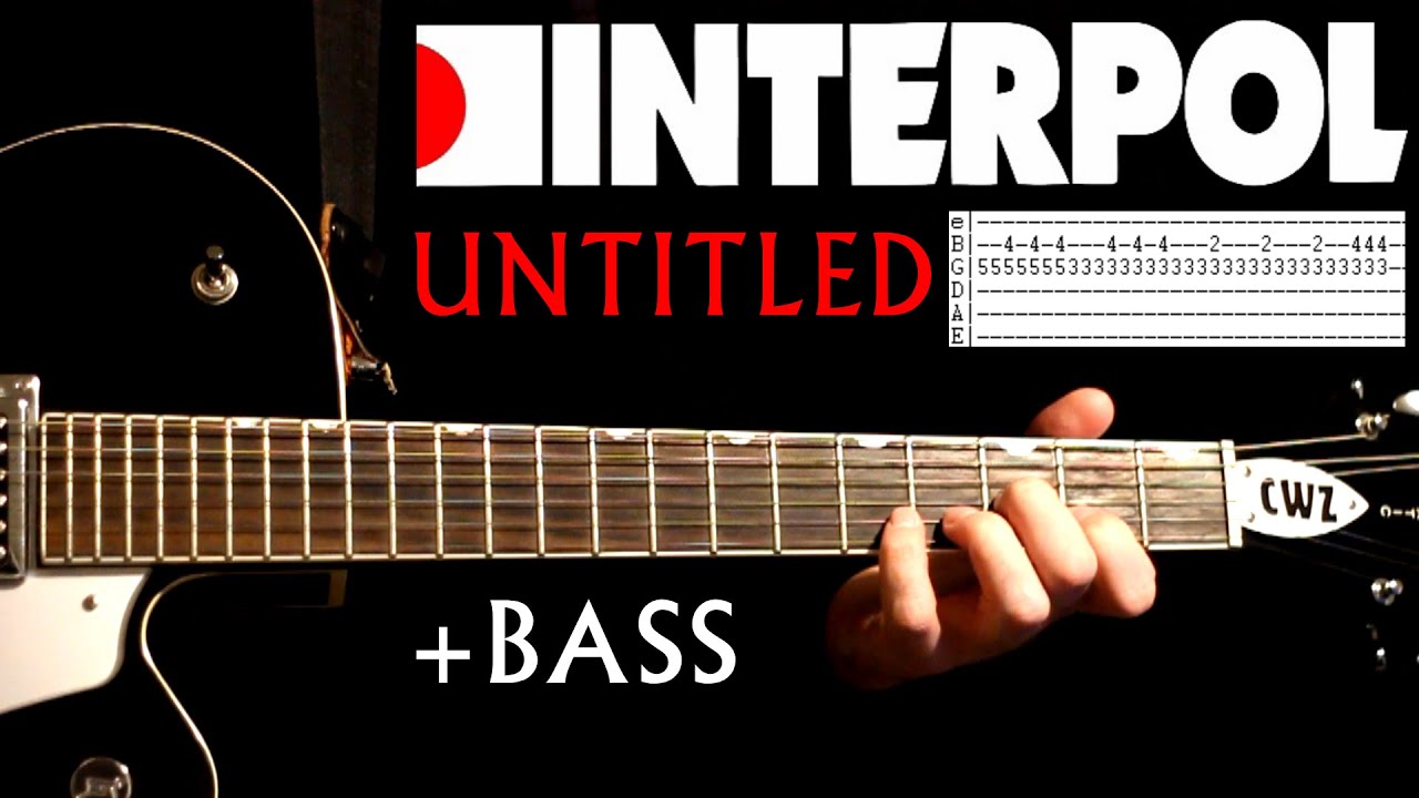 Interpol Untitled Guitar Lesson / Guitar Tabs / Guitar Tutorial