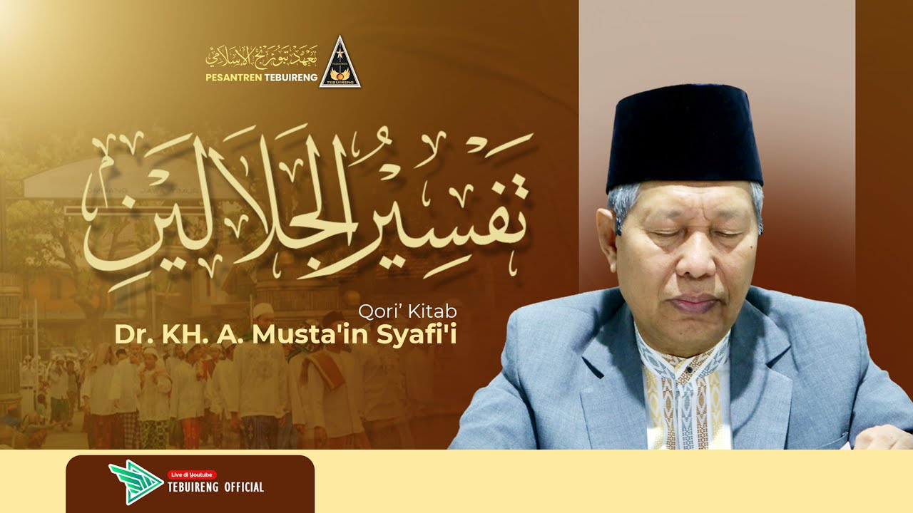 🔴 [LIVE] 158 NGAJI ONLINE TAFSIR JALALAIN - DR. KH. A. MUSTA'IN SYAFI'I