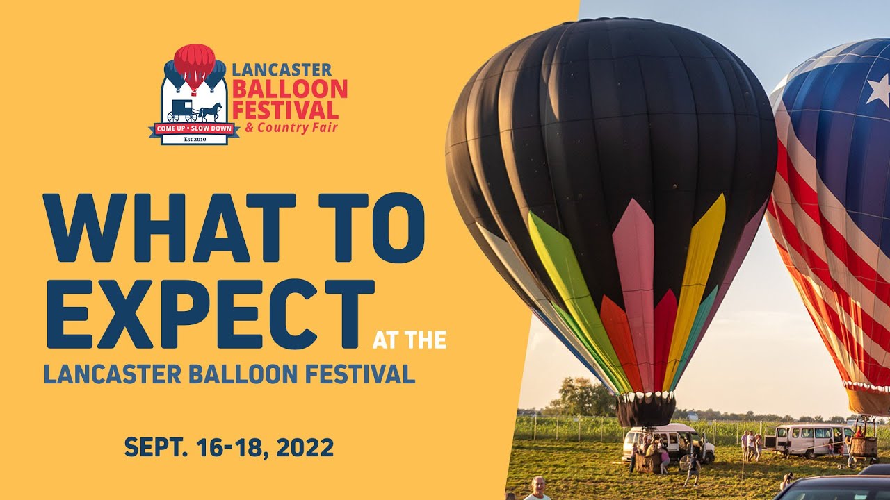 What To Expect At The Lancaster Balloon Festival YouTube