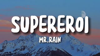 Mr.Rain - Supereroi (testo) chords