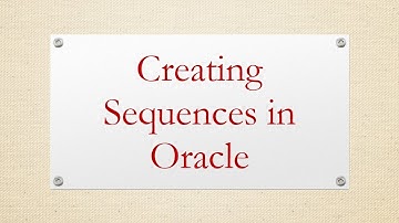 Creating Sequences in Oracle