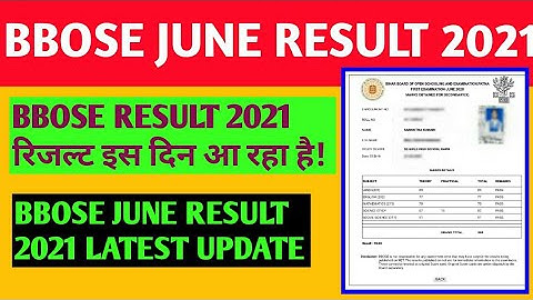 BBOSE JUNE RESULT 2021 - latest update | Bbose june exam 2021 results | bbose exam 2021 results