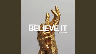 Download lagu Believe It (Club Mix)
