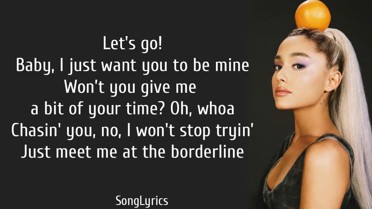 Ariana Grande - borderline (lyrics) ft. Missy Elliott - YouTube