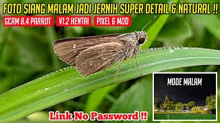 Latest !! Gcam 8.4 Parrot V1.2 Pixel 6 | Natural Setting, Detail Latest !! Gcam 8.4 Parrot V1.2 Pixel 6 | Natural Setting, Detail