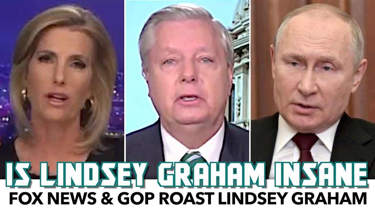 Fox News & GOP Roast Lindsey Graham Over His INSANE Putin Comment