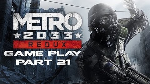 Metro Redux 2033 - Part 21 - Alley