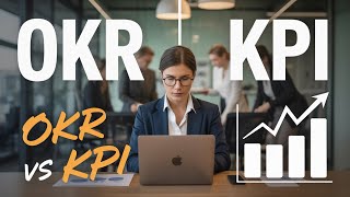 OKR. Отличия OKR и KPI OKR. Отличия OKR и KPI