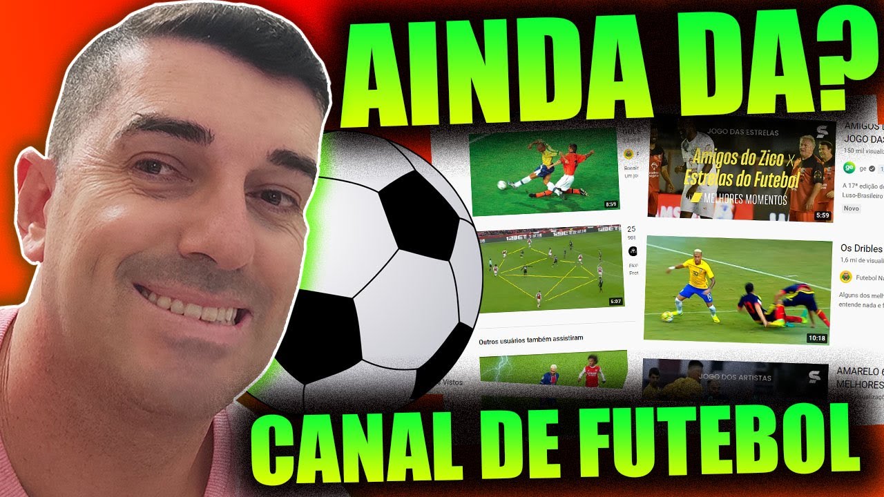 ⚽Canal de Futebol Ainda é Possível? 🤑 Como Ganhar DINHEIRO no YOUTUBE com Vídeos de Futebol ⚽Canal de Futebol Ainda é Possível? 🤑 Como Ganhar DINHEIRO no YOUTUBE com Vídeos de Futebol