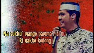 RIDWAN SAU ~ La'rokong tojengma' inakke kodong ( Lirik )