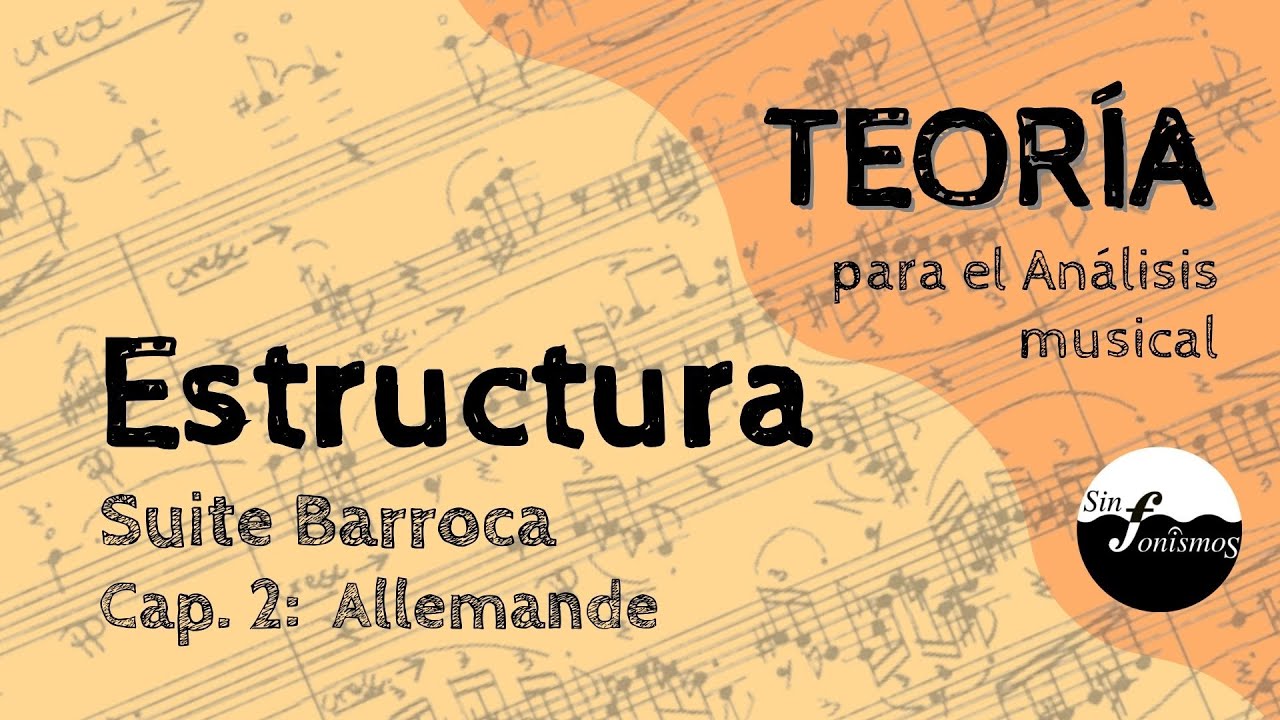 📚TEORIA Análisis Musical  - Estructura - Suite Barroca (2) Allemande