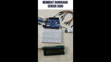 MEMBUAT RANGKAIAN SENSOR SUHU DHT22 DAN LM35, MENGGUNAKAN ARDUINO UNO!!!