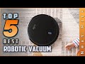 Top 5 Best Robotic Vacuums Review in 2023
