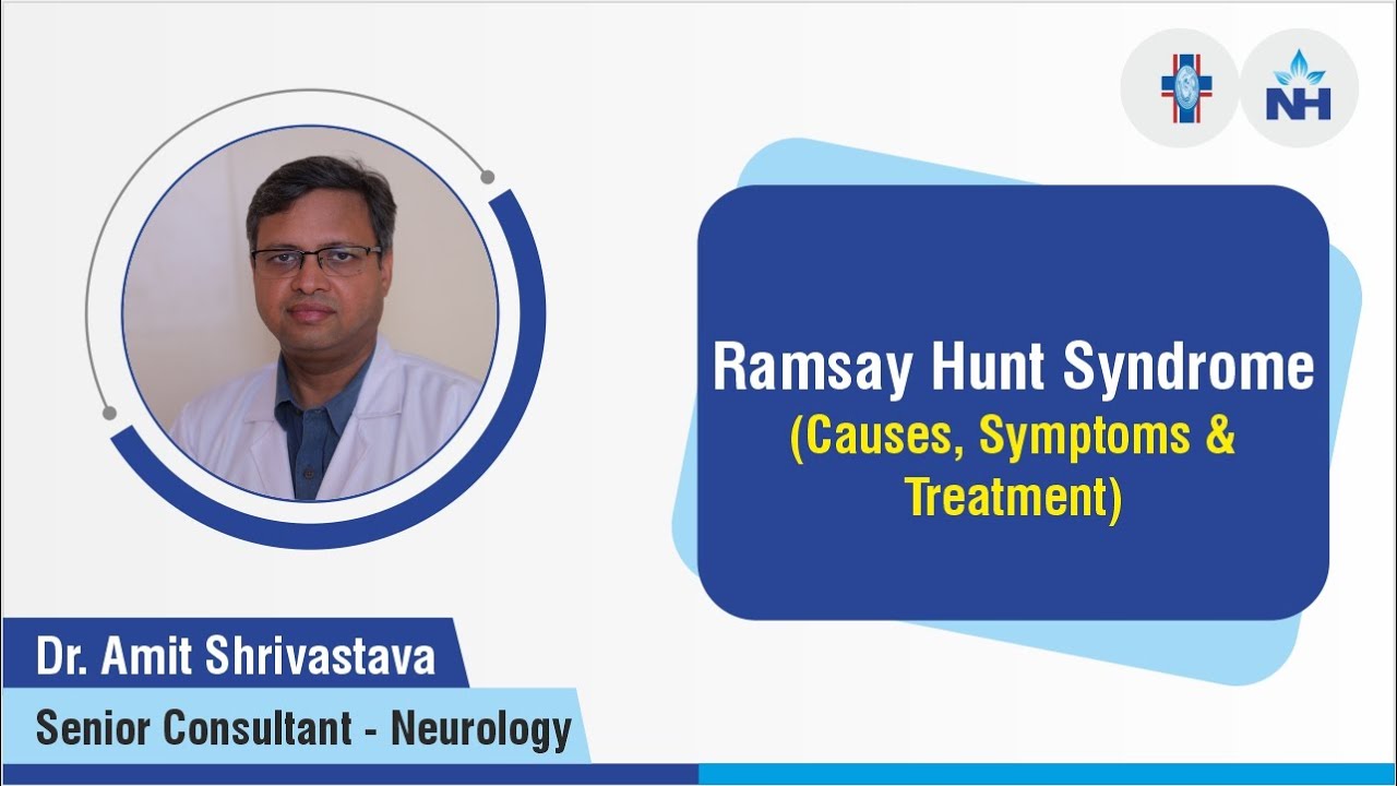Ramsay Hunt Syndrome | Dr. Amit Shrivastava | Symptoms, Treatment & Prevention