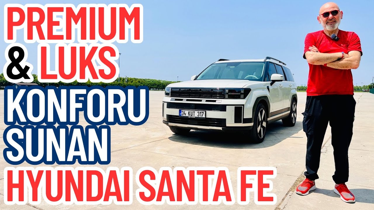 PREMIUM & LÜKS KONFORU SUNAN HYUNDAI SANTA FE