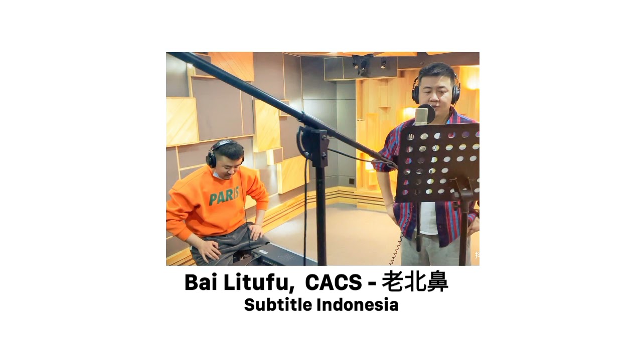 Bai Litufu, CACS - ( 老北鼻 ) 百里屠伕 subtitle Indonesia
