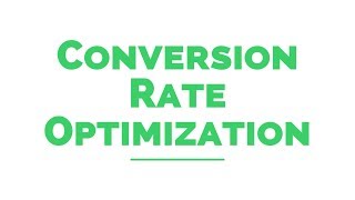 Definition: Conversion - Conversion Rate - Conversion Rate Optimization