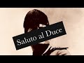 Saluto al duce  italian fascist song