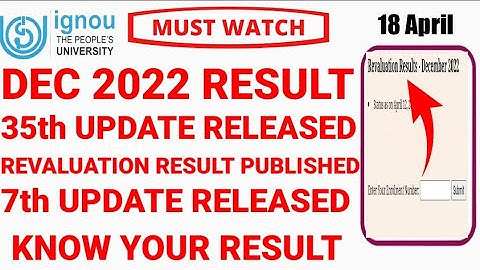 IGNOU December 2022 Result 35th Big Update published | dec 2022 Revalution result new update