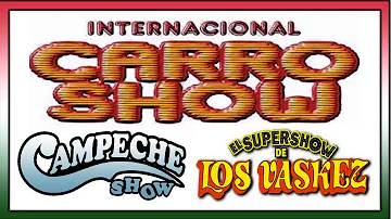 El Mejor Show de la Musica con Campeche show, Carro Show y El Show de los Vasquez