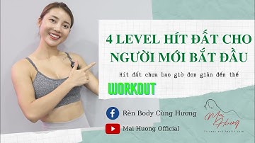 4 LEVEL HÍT ĐẤT CHO NGƯỜI MỚI BẮT ĐẦU
