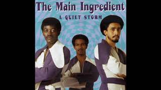 You've Been My Inspiration - Main Ingredient - 1970