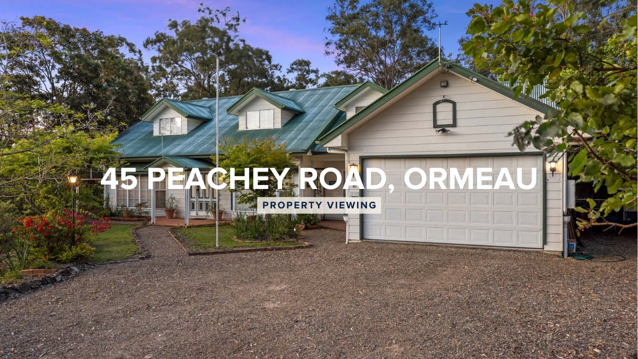 📍 45 PEACHEY ROAD, ORMEAU