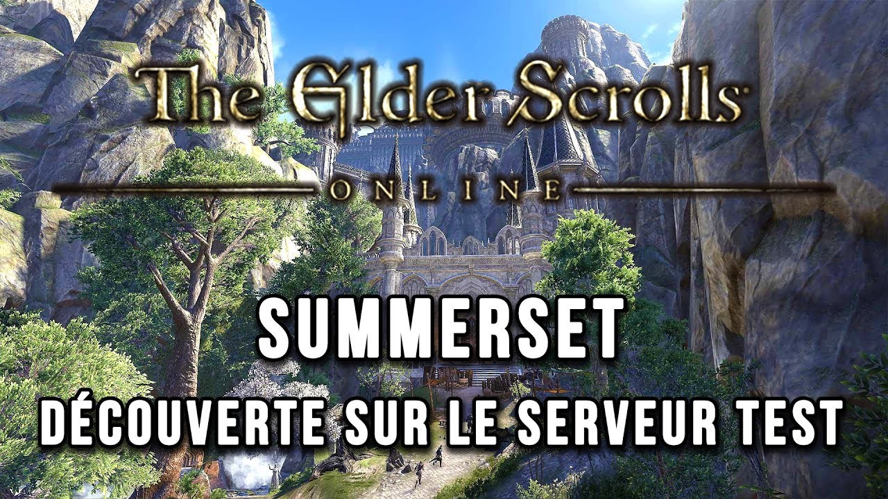 SUMMERSET : Découverte sur le Serveur Test | THE ELDER SCROLLS ONLINE ...