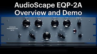 AudioScape EQP-2A Stereo Tube Equalizer Official Demo
