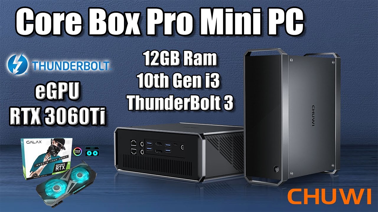 Chuwi Corebox Pro Review This One's GOOD! TB3, NVMe, WiFi 6 & 10th