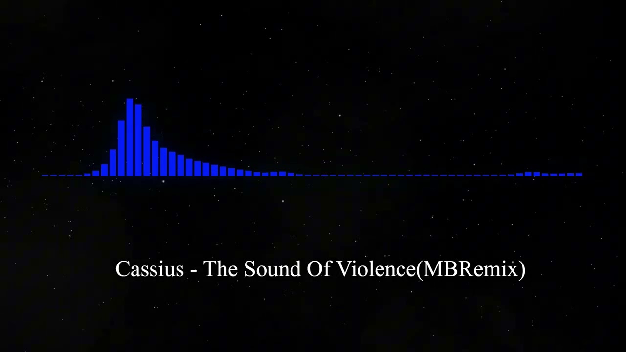 Cassius - The Sound Of Violence(MBRemix)